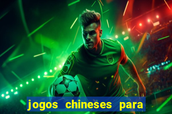 jogos chineses para ganhar dinheiro